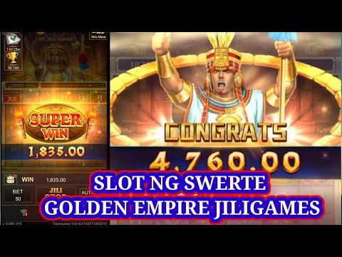 SLOT NG SWERTE | GOLDEN EMPIRE JILIGAMES