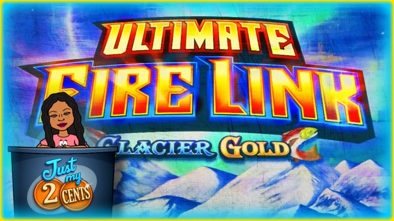 Ultimate Fire Link Slot Machine ☄️🔗🎰 | Glacier Gold Casino Session
